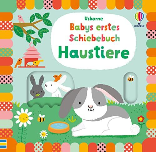 Babys erstes Schiebebuch: Haustiere (Babys erste Schiebebücher)