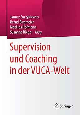 Supervision und Coaching in der VUCA-Welt