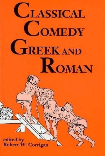 CLASSICAL COMEDY GREEK & ROMAN: Six Plays (Applause Books)