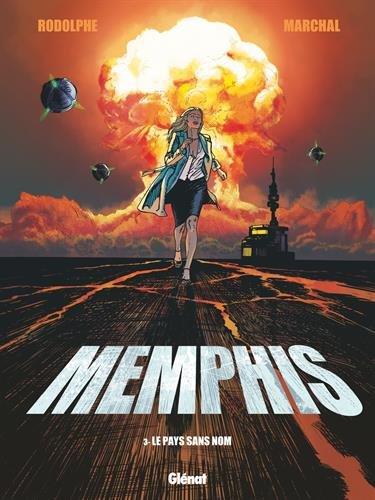 Memphis. Vol. 3. Le pays sans nom