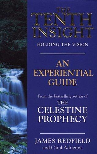 The Tenth Insight: An Experiential Guide