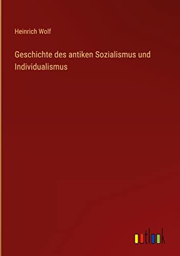 Geschichte des antiken Sozialismus und Individualismus