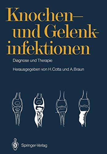 Knochen- und Gelenkinfektionen: Diagnose und Therapie 5. Heidelberger Orthopädie-Symposium (German Edition)