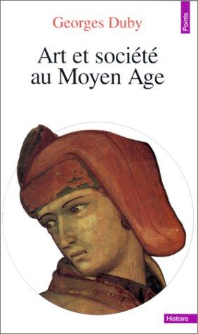 Art et société au Moyen Age