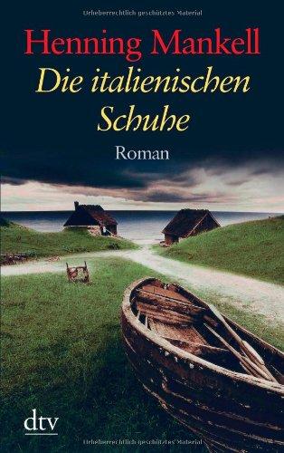 Die italienischen Schuhe: Roman