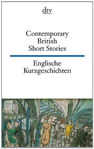 Contemporary British Short Stories / Englische Kurzgeschichten