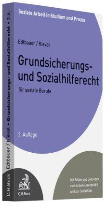 Grundsicherungs- und Sozialhilferecht für die sozialen Berufe