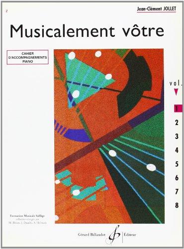 Musicalement Votre Volume 1 Accompagnements Professeur (LECTURE DE NOTES ET DU RYTHME)