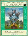 Die Sternzeichen-Bibliothek, Wassermann