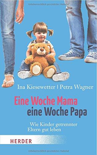 Eine Woche Mama, eine Woche Papa (HERDER spektrum)