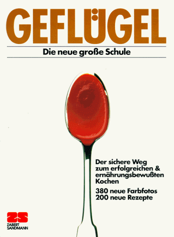 Geflügel. Die neue große Schule