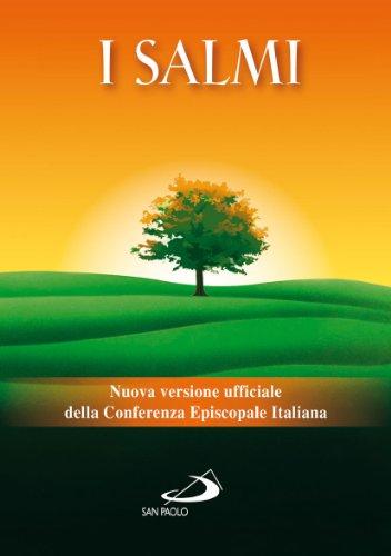 I Salmi. Nuova versione ufficiale della Conferenza Episcopale Italiana