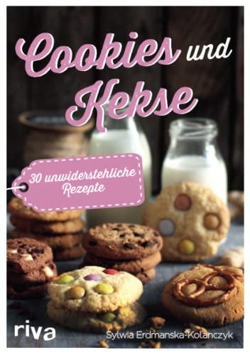 Cookies und Kekse: 30 unwiderstehliche Rezepte: 30 unwiderstehliche Rezepte. Gebäck für Weihnachtsfeier, als Mitbringsel und zum Naschen: Cranberry ... Orangenkekse und Marzipanplätzchen