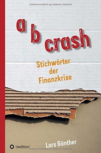 a b crash: Stichwörter der Finanzkrise