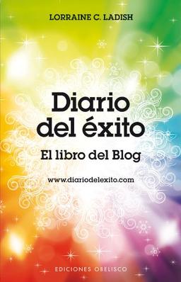 Diario del éxito : el libro del blog (EXITO)