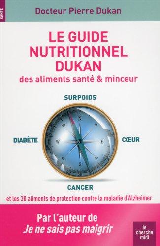 Le guide nutritionnel Dukan des aliments santé & minceur