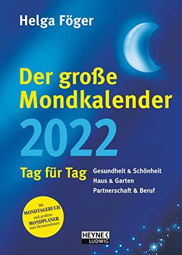 Der große Mondkalender 2022: Tag für Tag - Buchkalender 17,0 x 24,0 cm