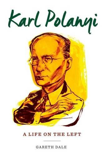 Karl Polanyi: A Life on the Left