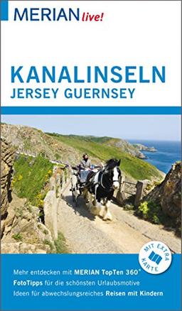 MERIAN live! Reiseführer Kanalinseln Jersey Guernsey: Mit praktischer Extra-Karte zum Herausnehmen