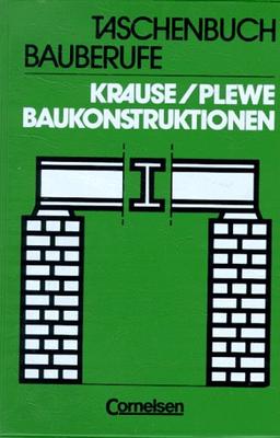 Taschenbuch Bauberufe, Baukonstruktionen