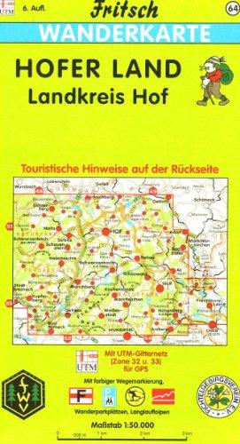 Fritsch Karten, Nr.64, Landkreis Hof: Touristische Hinweise auf der Rückseite. Mit farbiger Wegemarkierung, Wanderparkplätzen, Langlaufloipen und ... Nit UTM-Gitternetz (Zone 32 u. 33 für GPS)