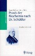 Praxis der Biochemie nach Dr. Schüßler. Das Repertorium