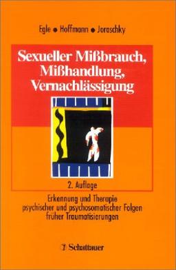 Sexueller Mißbrauch, Mißhandlung, Vernachlässigung