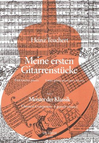 Meine ersten Gitarrenstücke. Heft 1: Meister der Klassik