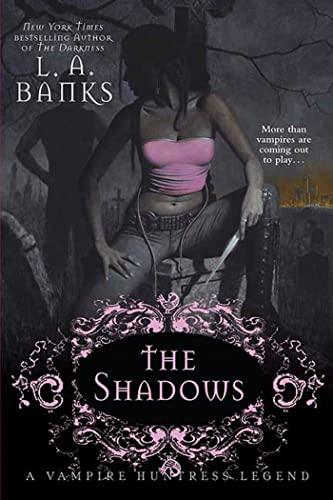 The Shadows: A Vampire Huntress Legend (Vampire Huntress Legends)