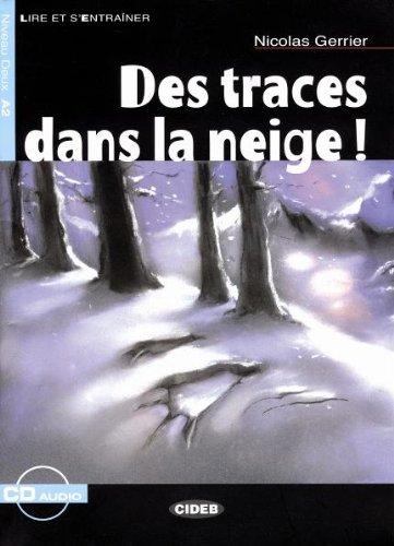 Des traces dans la neige - Buch mit Audio-CD (Lire et s'Entraîner - A2)