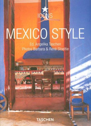 Mexico style : exteriors, interiors, details