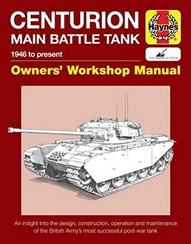 Centurion Tank Manual: 1946 to present (Haynes Owners' Workshop Manual)