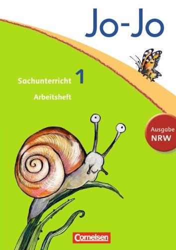 Jo-Jo Sachunterricht - Nordrhein-Westfalen - Neubearbeitung: 1. Schuljahr - Arbeitsheft