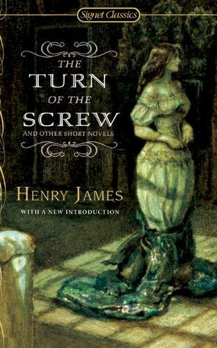 The Turn of the Screw and Other Short Novels (Signet Classics)