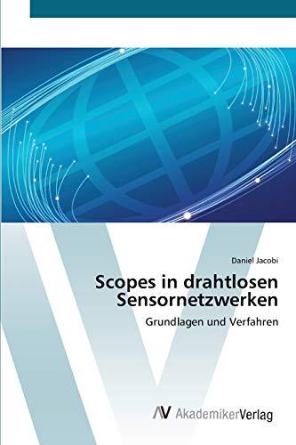 Scopes in drahtlosen Sensornetzwerken: Grundlagen und Verfahren