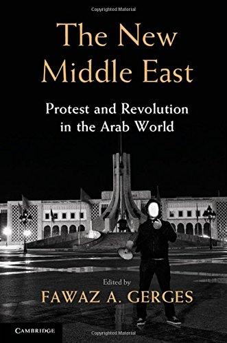 The New Middle East: Protest and Revolution in the Arab World