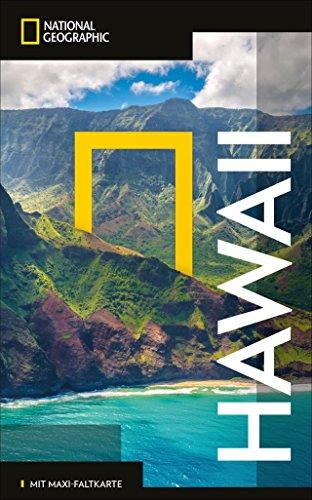 National Geographic Reiseführer Hawaii: Reisen nach Hawaii mit Karte, Geheimtipps und allen Sehenswürdigkeiten wie Honolulu, Haleakal&#x101;, Maui und Oahu. (NG_Traveller)