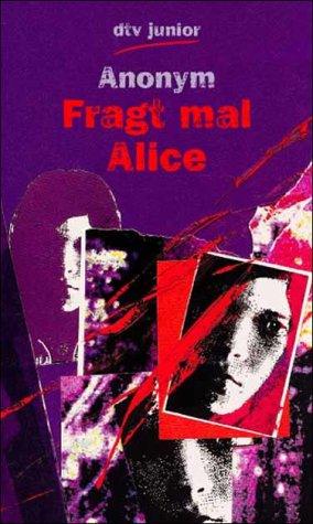 Fragt mal Alice