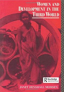 Women and Development in the Third World (Routledge Introductions to Development)