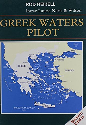 Greek Waters Pilot: A Yachtsman's Guide to the Coasts and Islands of Greece