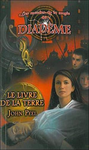 Les mondes de la magie du Diadème, Tome 5 : Le livre de la terre