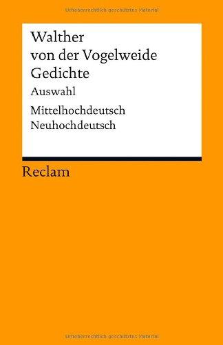 Gedichte: Auswahl. Mittelhochdeutsch/Neuhochdeutsch