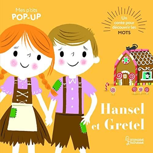 Hansel et Gretel : un conte pour découvrir les mots