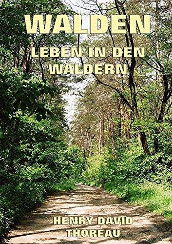 Walden - Leben in den Wäldern