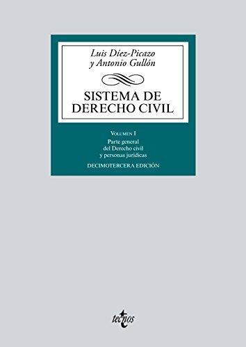 Sistema de derecho civil : introducción, derecho de la persona, autonomía privada, persona jurídica: Volumen I. Parte general del Derecho civil y ... Biblioteca Universitaria de Editorial Tecnos)