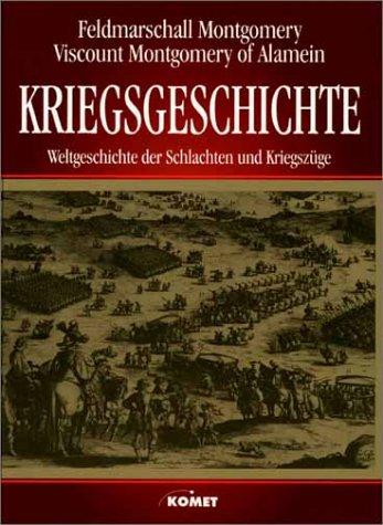 Kriegsgeschichte: Weltgeschichte der Schlachten und Kriegszüge