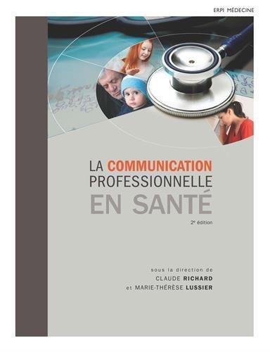 La communication professionnelle en santé 2e édition + eText 12 mois