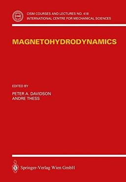 Magnetohydrodynamics (CISM International Centre for Mechanical Sciences)