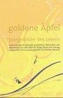 Goldene Äpfel - Spiegelbilder des Lebens