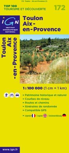 Toulon Aix-en-Provence 1 : 100 000: Patrimoine historique et naturel / Courbes de niveau / Routes et chemins / Itinéaires de randonnée / Compatible GPS (Ign Top 100s)